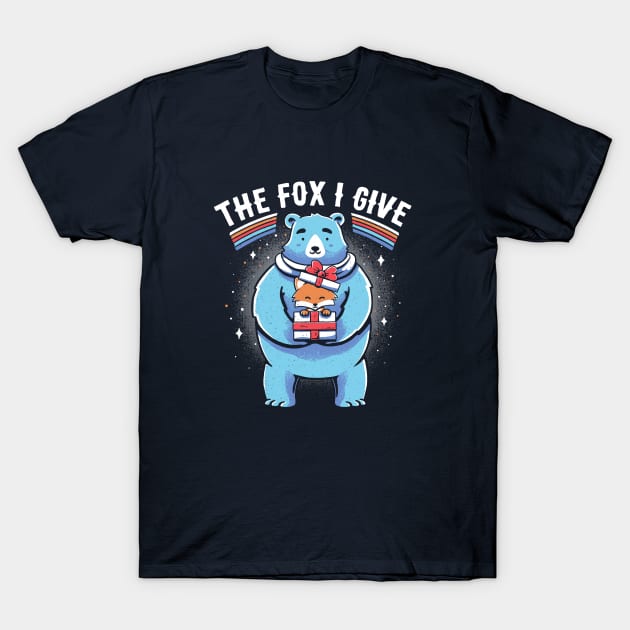 The Fox I Give T-Shirt by Tobe_Fonseca